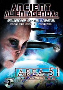 Ancient Alien Agenda: Aliens And Ufos From The Area 51 Archives