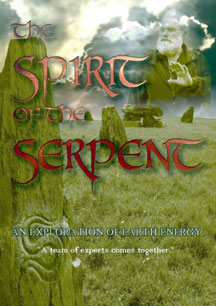 Spirit of the Serpent: an Exploration of Earth Energy