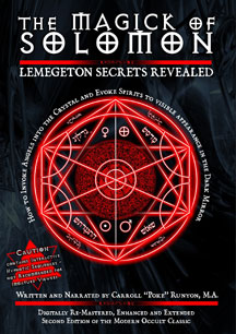 The Magick of Solomon: Lemegeton Secrets Revealed 2010 Edition