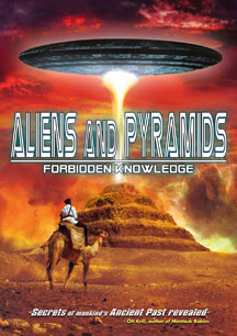 Aliens And Pyramids: Forbidden Knowledge