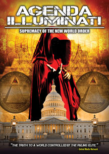 Agenda Illuminati: Supremacy Of The New World Order