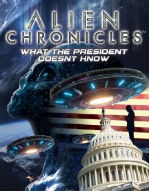 Alien Chronicles: What The President Doesn