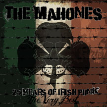 Mahones - 25 Years of Irish Punk
