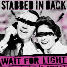 Stabbed In The Back - Wait For Light