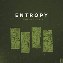 Entropy - All Work, No Plagiarism