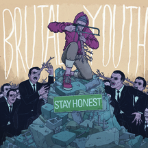 Brutal Youth - Stay Honest