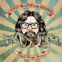 J. Roddy Walston & The Business & The Business - Hail Megaboys