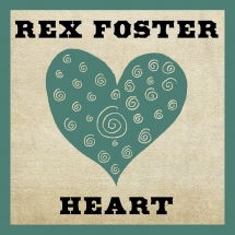 Rex Foster - Heart