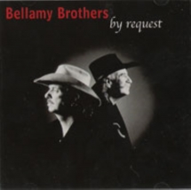 Bellamy Brothers - By Request
