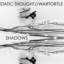 Static Thought & Wartortle - Shadows
