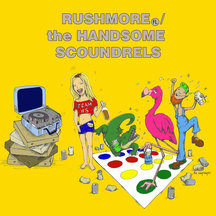 Rushmorefl & Handsome Scoundrels - Rushmorefl/handsome Scoundrels
