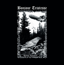 Bonjour Tristesse - Against Leviathan [Black Tape]