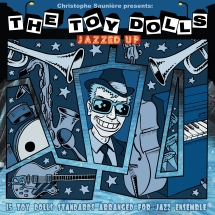 Toy Dolls Presented By Christoph Sauniere - Jazzed Up