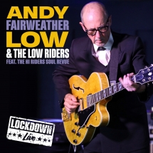Andy Fairweather-Low & The Low Riders - Live Lockdown
