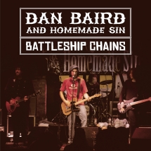 Dan Baird & Homemade Sin - Battleship Chains