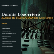 Dennis Locorriere - Alone In The Studio: The Lost Tapes