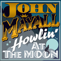 John Mayall - Howling At The Moon