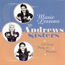 Andrews Sisters - Music Lessons With