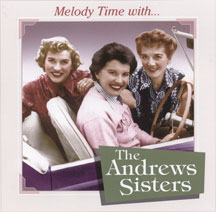 Andrews Sisters - Melody Time With The Andrews Sisters