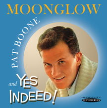 Pat Boone - Moonglow & Yes Indeed