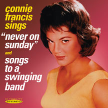 Connie Francis - Never On Sunday /  Songs To A Swinging Band