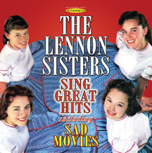 Lennon Sisters - Sing Great Hits Including Sad Movies