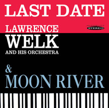 Lawrence Welk - Last Date & Moon River