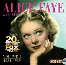 Alice Faye - The 20th Century Fox Years Volume 1: 1934-1939