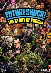 Future Shock! the Story of 2000 Ad