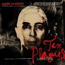 Marc Almond - Ten Plagues: A Song Cycle