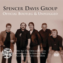Spencer Davis Group - Official Bootleg & Unplugged