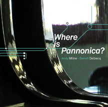 Andy Milne & Benoit Delbecq - Where Is Pannonica? 