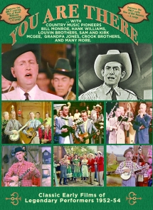 You Are There - Classic Early Films Of Legendary Country Performers