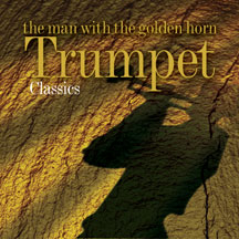 Man With Golden Horn: Trumpet Classics