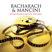 Bacharach & Mancini: Memorable Movie Themes