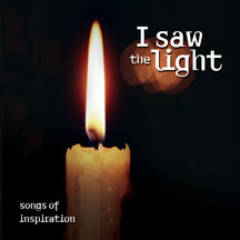 I Saw The Light: Songs Of Inspiration