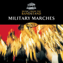 Music From The Bandstand: Military Marches (2)