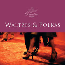 Classical Collections: Waltzes And Polkas