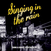 Singing In The Rain: Dance Music From The Classic Movies