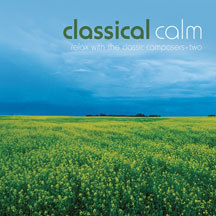 Classical Calm: Relax With The Classic Composers (vol 2)