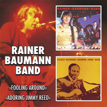 Rainer Baumann Band - Fooling Around / Adoring Jimmy Reed