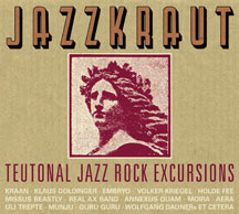 Jazzkraut: Teutonal Jazz Rock Excursions
