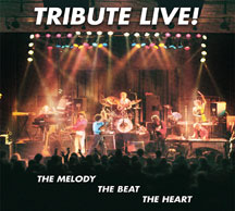 Tribute - Live: The Melody, The Beat, The Heart