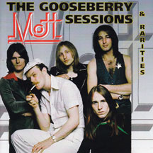 Mott - Gooseberry Sessions And Rarities