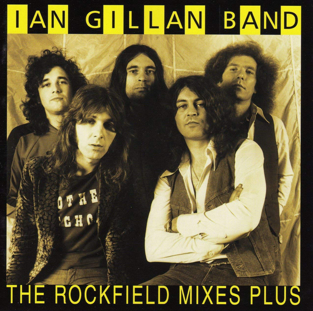 Ian Gillan Band - The Rockfield Mixes...plus