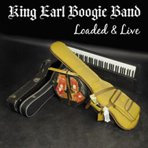 King Earl Boogie Band - Loaded & Live