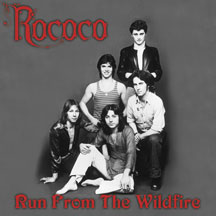 Rococo - Run From The Wildfire