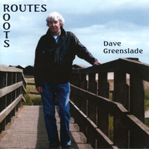 Dave Greenslade - Routes/Roots