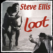Steve Ellis - Loot