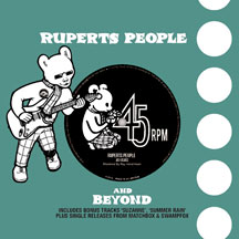 Ruperts People - 45 RPM: 45 Years Of Ruperts People Music